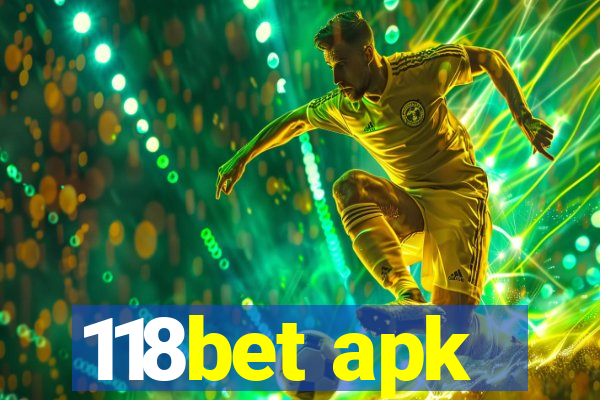 118bet apk